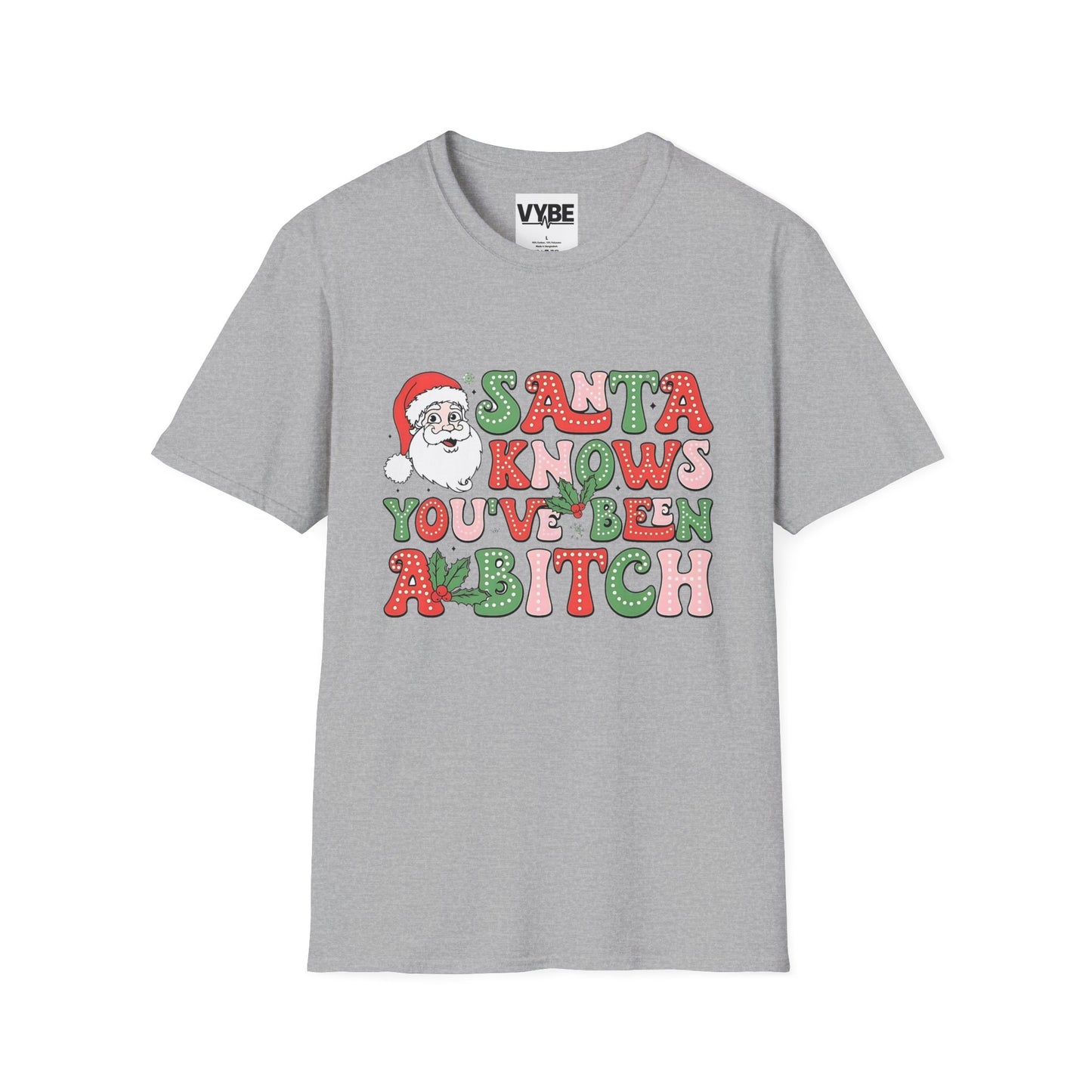 Christmas T-Shirt, Santa Funny Quote Tee, Holiday Vulgar Humor Shirt, Unisex Gift for Her, Gift for Him - VYBE Shop
