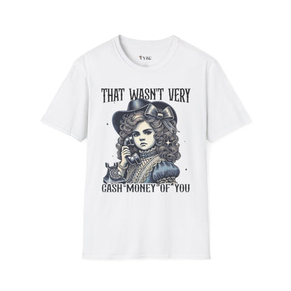 Urban- Wasn't Very Cash Money Of You T-Shirt - VYBE Shop