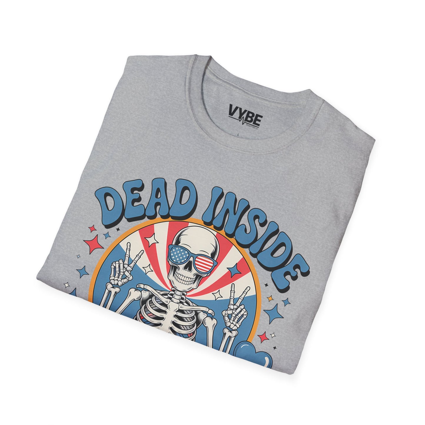 Dead Inside 4th of July T-Shirt - VYBE