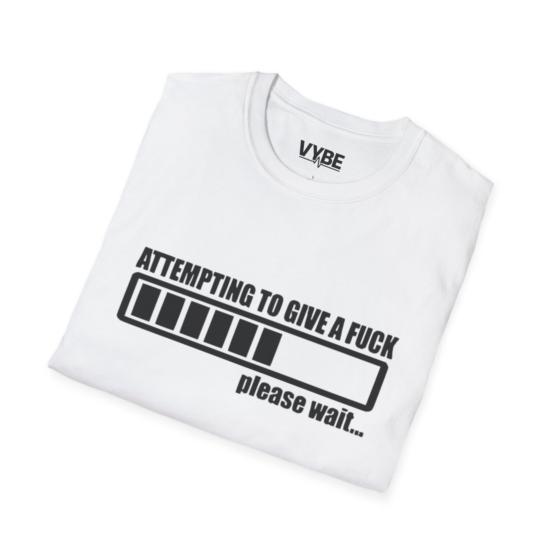 Funny- Attempting To Give A Fck - VYBE Shop