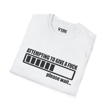 Funny- Attempting To Give A Fck - VYBE Shop