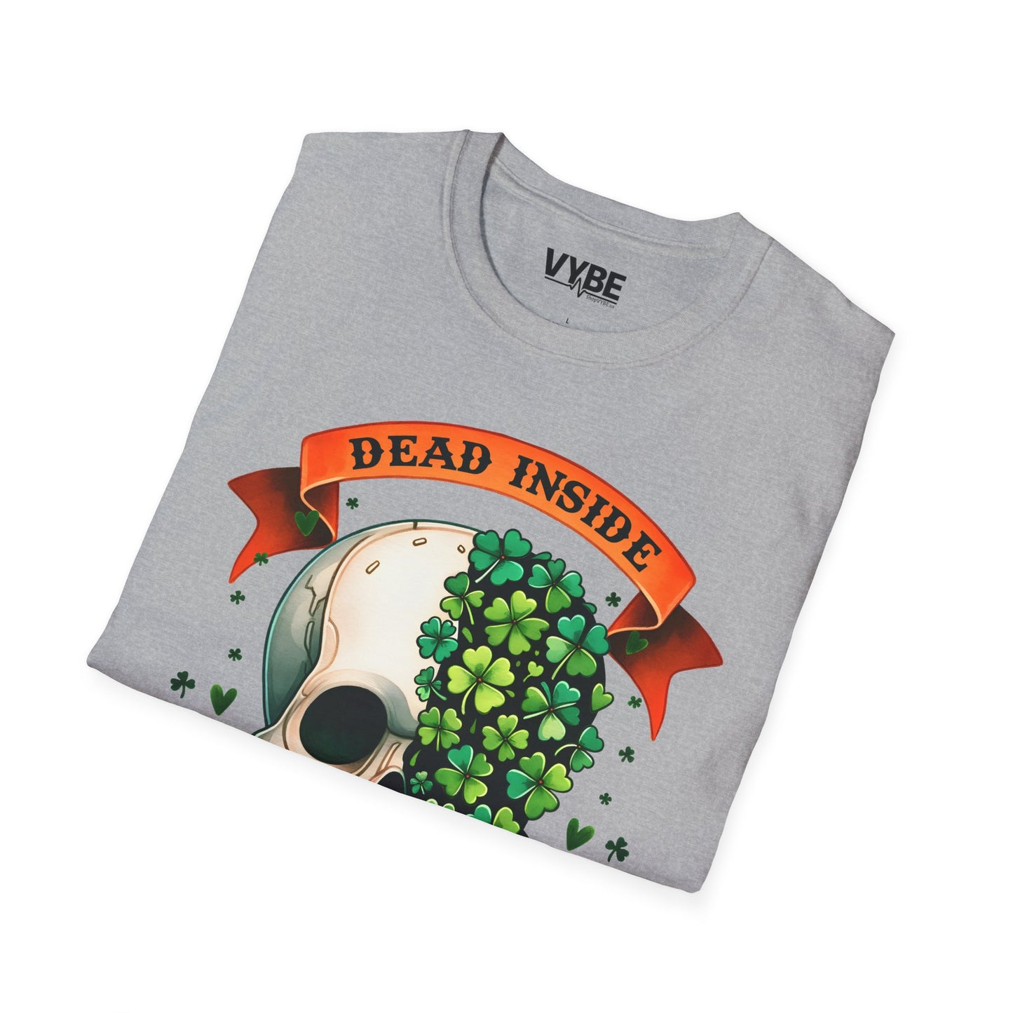 Dead Inside But Lucky T-Shirt - VYBE