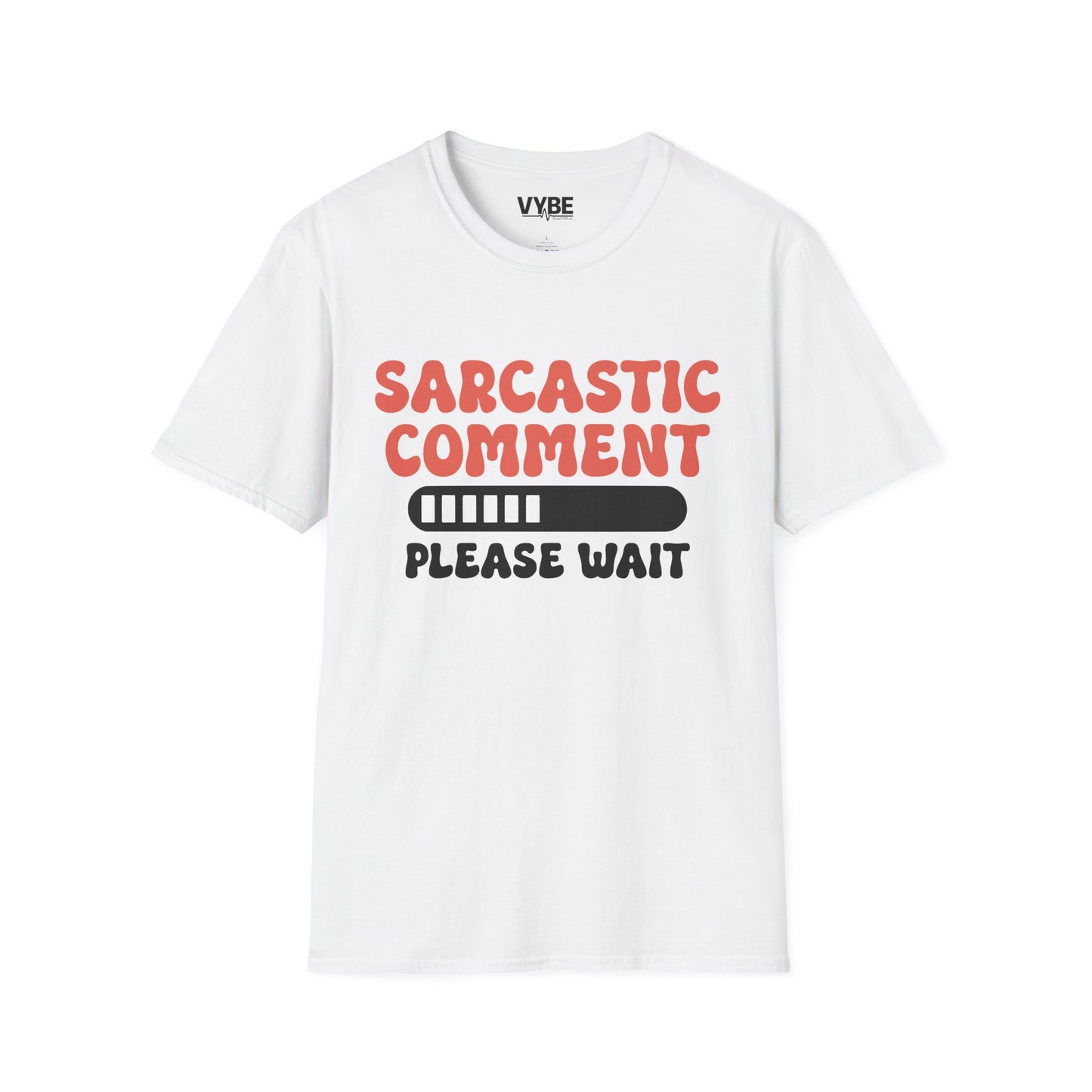 Sarcastic Comment T-Shirt