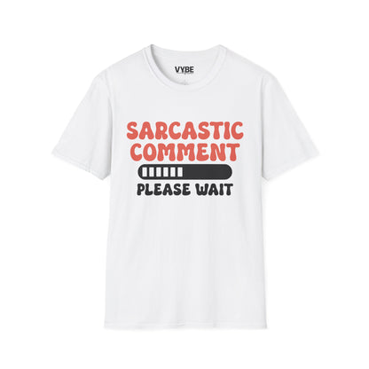 Sarcastic Comment T-Shirt