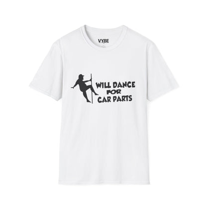Funny- Will Dance For Car Parts T-Shirt, Funny Gift For Car Lovers/Mechanics - VYBE Shop