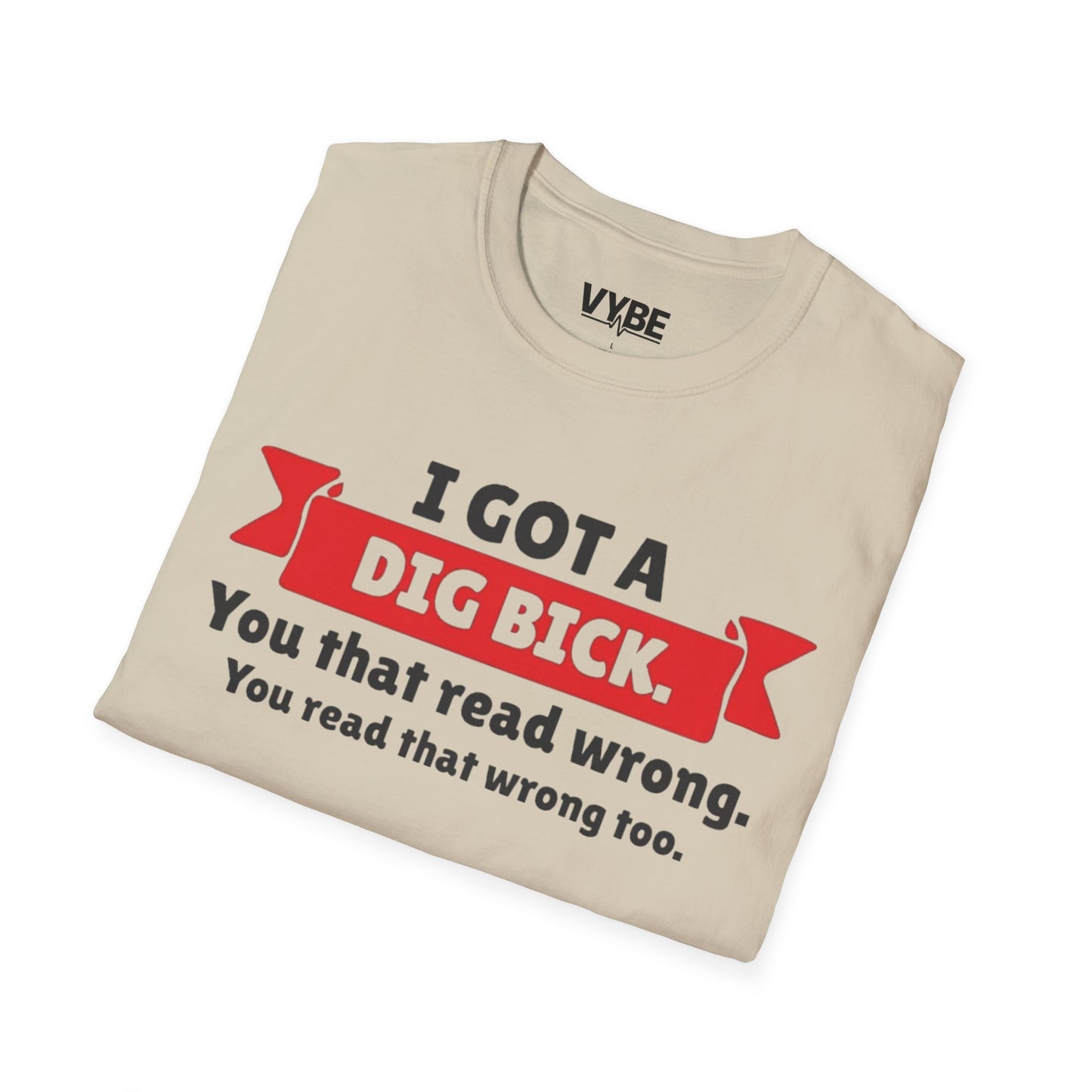 Funny- Dig Bick T-Shirt, Funny Joke Tee - VYBE Shop
