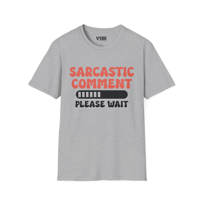 Sarcastic Comment T-Shirt