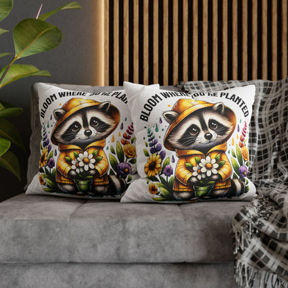 Bloom Where You're Planted Pillowcase - Cute Raccoon Decor and Cozy Home Accessory for Nature Lovers - VYBE Shop