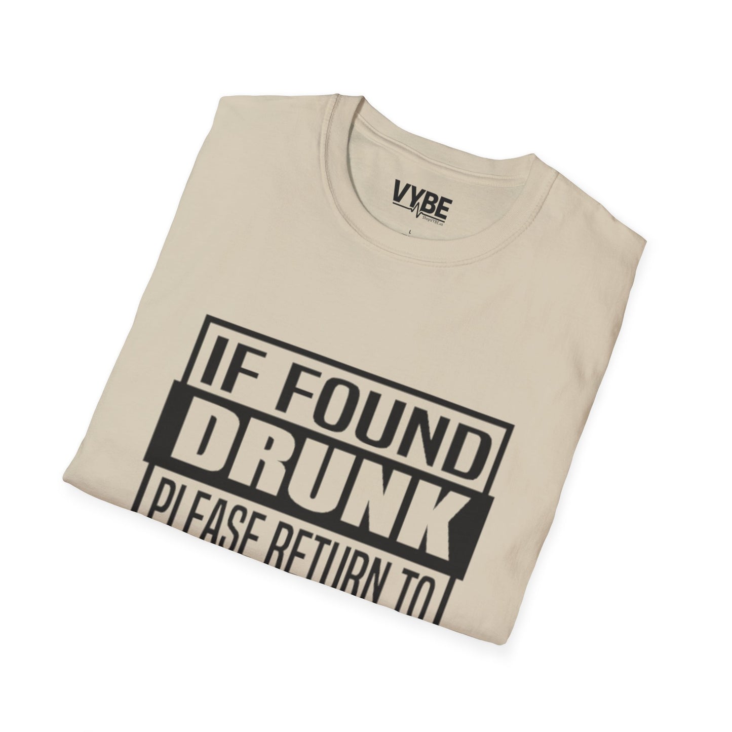 Drunk Tee- If Found Drunk