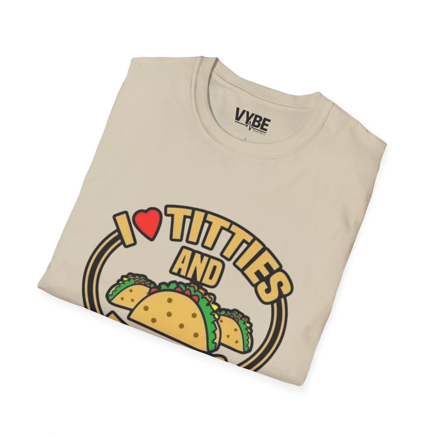 I Love Titties and Tacos T-Shirt for Unisex Fun and Comfort