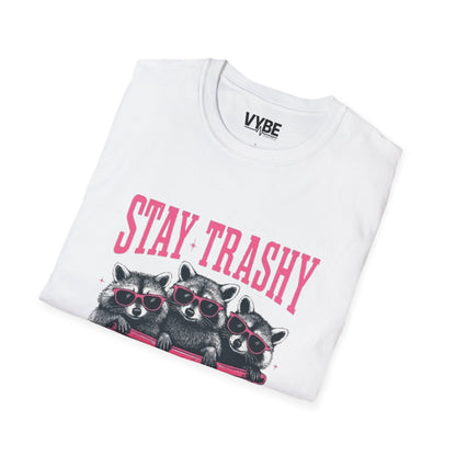 Stay Trashy T-Shirt